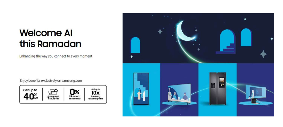 Samsung offers up to 40% off across products and up to 10X Rewards points for Ramadan